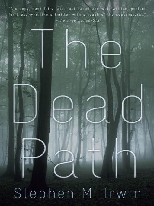 Title details for The Dead Path by Stephen M. Irwin - Wait list